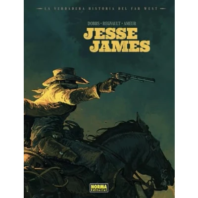 Imagen de La Verdadera Historia Del Far West: Jesse James