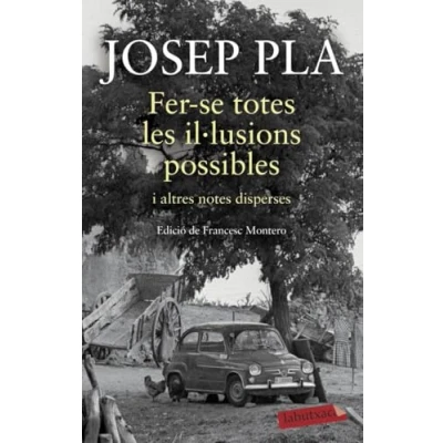 Imagen de Fer se totes les il·lusions possibles: i altres notes disperses (LABUTXACA)