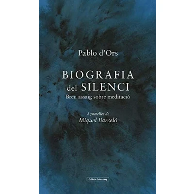 Imagen de Biografia del silenci il·lustrat: Breu assaig sobre meditació (Llibres en català)