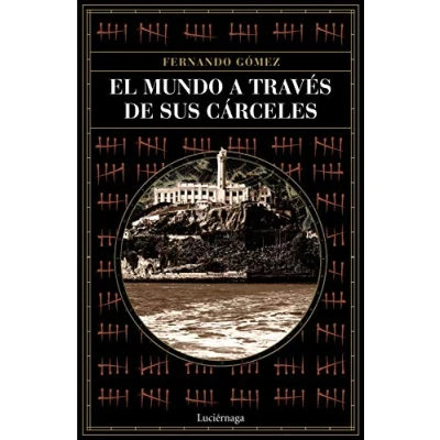 Imagen de El mundo a través de sus cárceles (PRACTICA)