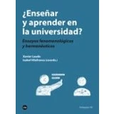 Imagen de ¿enseñar Y Aprender En La Universidad?: Ensayos Fenomenologicos Herm