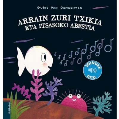Imagen de Arrain zuri txikia eta itsasoko abestia: 3 (Soinuak)