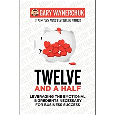 Imagen de Twelve And A Half: Leveraging The Emotional Ingredients Necessary For