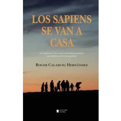Imagen de Los sapiens se van a casa (MASCARON FICCION)