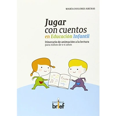 Imagen de Jugar con cuentos En Educacion Infantil(Itinerario De animación A La Lectura para Niños 0 6 años) (Experiencias Didácticas)