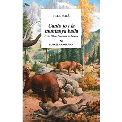 Imagen de Canto jo i la muntanya balla: 61 (Llibres Anagrama)