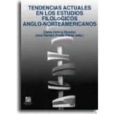Imagen de Tendencias actuales en los estudios filológicos anglo nortemaericanos