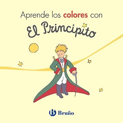 Imagen de Aprende los colores con El Principito (Castellano A PARTIR DE 0 AÑOS PERSONAJES Principito)