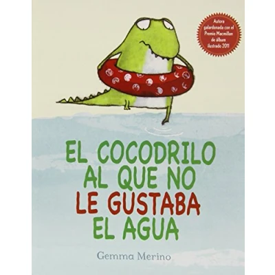 Imagen de El Cocodrilo Al Que No Le Gustaba Agua (SIN COLECCION)