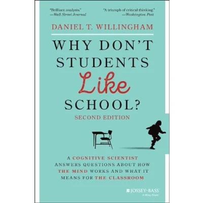 Imagen de Why Don&#039;t Students Like School?: A Cognitive Scientist Answers Questions About How the Mind Works and What It Means for Classroom