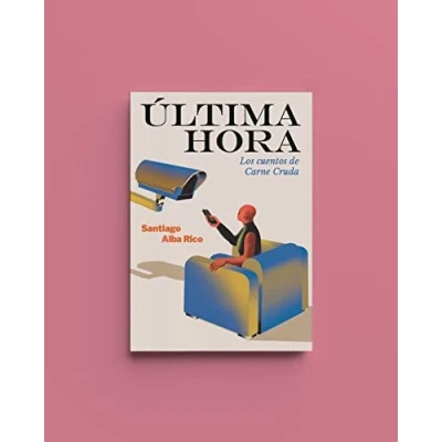 Imagen de Última hora. Los cuentos de Carne Cruda: Edición en rústica