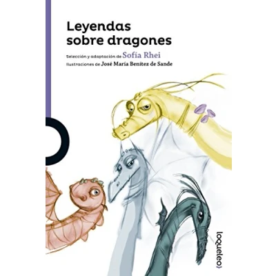 Imagen de Leyendas sobre dragones (SERIE MORADA(+8))