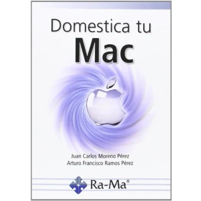 Imagen de Domestica tu Mac (INFORMATICA GENERAL)