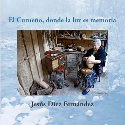 Imagen de El Curueño, donde la luz es memoria: 403 (INCIPIT EDITORES)
