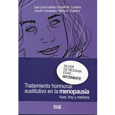Imagen de TRATAMIENTO HORMONAL SUSTITUTIVO MENOPAUSIA: Ayer, hoy y mañana (SIN COLECCION)