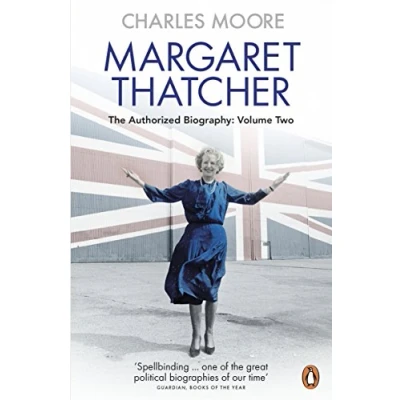 Imagen de Margaret Thatcher : The Authorized Biography Volume Two: Everything Sh