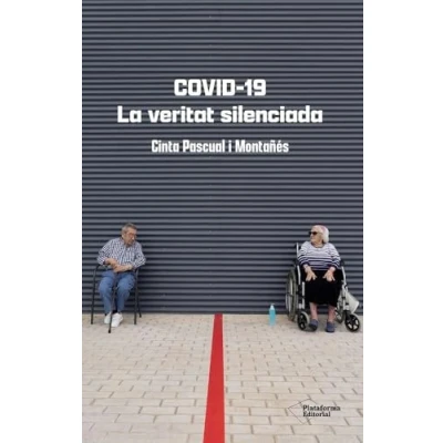 Imagen de Covid 19. La Veritat Silenciada