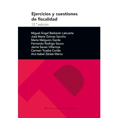 Imagen de Ejercicios y cuestiones de fiscalidad: 12ª edición: 224 (Textos Docentes)