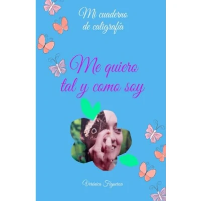 Imagen de Mi cuaderno de caligrafía: Me quiero tal y como soy