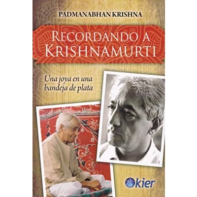 Imagen de Recordando a Krishnamurti: una joya en bandeja de plata (SIN COLECCION)