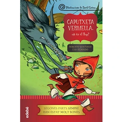 Imagen de CAPUTXETA: ON ÉS EL LLOP? (CONTES CLÀSSICS)
