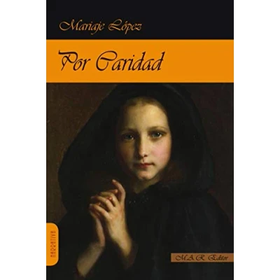 Imagen de Por caridad (NARRATIVA)