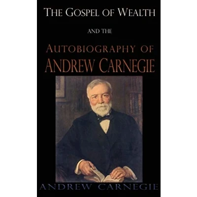 Imagen de Gospel of wealth and the autobiography andrew carnegie hardcover