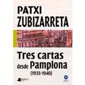 Imagen de Tres Cartas Desde Pamplona (1935 1940)