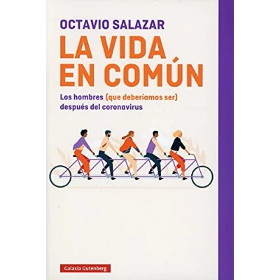Imagen de La vida en común: Los hombres (que deberíamos ser) después del coronavirus (Ensayo)