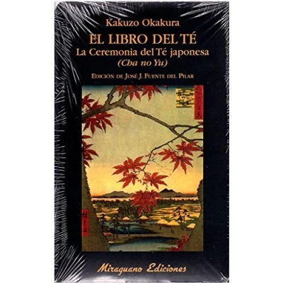 Imagen de El Libro del Té. La Ceremonia Té Japonesa. (Cha No Yu) (Libros de los Malos Tiempos)
