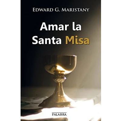 Imagen de Amar la Santa Misa (dBolsillo)
