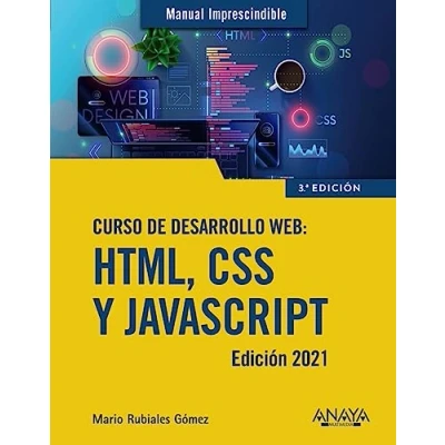Imagen de Curso de desarrollo Web. HTML, CSS y JavaScript. Edición 2021 (MANUALES IMPRESCINDIBLES)