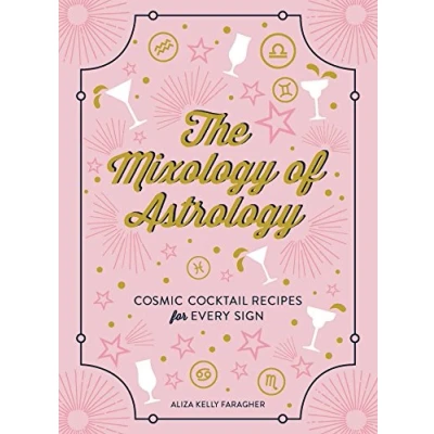 Imagen de The Mixology Of Astrology (ebook)