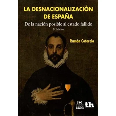 Imagen de Desnacionalización De España (2ª Ed.)