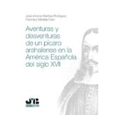 Imagen de Aventuras y desventuras de un pícaro arahalense en la América española del Siglo XVII
