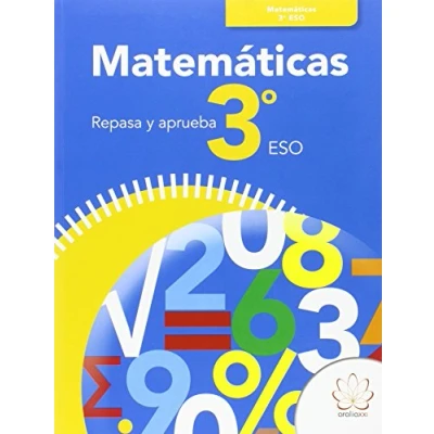 Imagen de REPASA Y APRUEBA. MATEMÁTICAS 3º ESO
