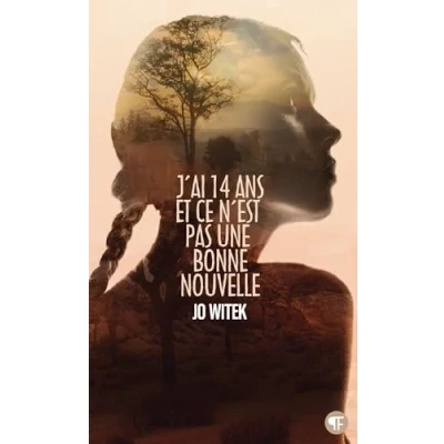 Imagen de J Ai 14 Ans Et Ce N Est Pas Une Bonne Nouvelle
