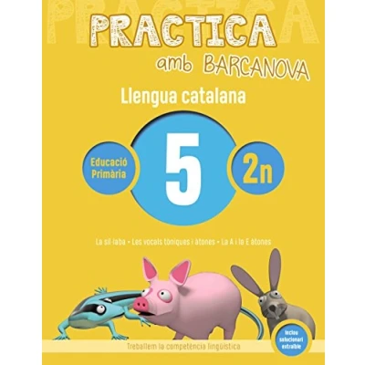 Imagen de Practica amb Barcanova 5. Llengua catalana: la síl·laba. Les vocals tòniques i àtones. A E àtones (Quaderns)
