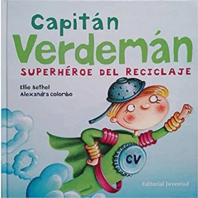 Imagen de Capitán Verdeman: el super heroe del reciclado: Superheroe Reciclaje (INFANTIL)
