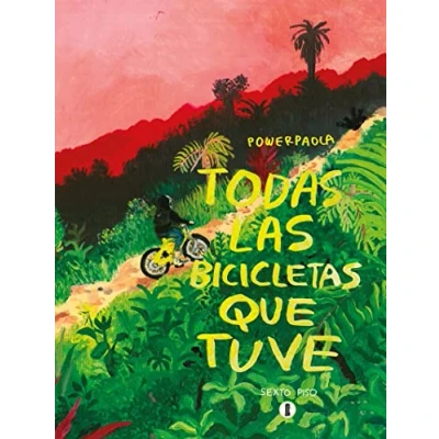 Imagen de Todas las bicicletas que tuve (SEXTO PISO ILUSTRADO)