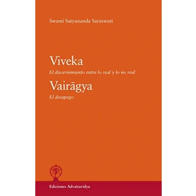 Imagen de Viveka. El discernimiento entre lo real y no real. Vairagya. despego.: 2 (Diálogos con Swami Satyananda Saraswati)