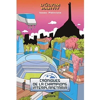 Imagen de L&#039;Ultim Partit Cròniques de las Champions Interplanetària 3