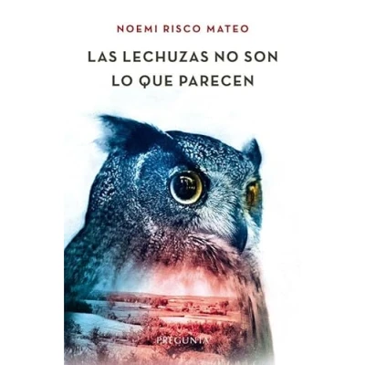 Imagen de Las Lechuzas No Son Lo Que Parecen