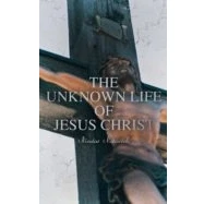 Imagen de The Unknown Life Of Jesus Christ (ebook)