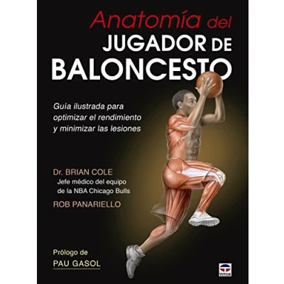 Imagen de Anatomía Del Baloncesto: Guía ilustrada para optimizar el rendimiento y minimizar las lesiones (EN FORMA)