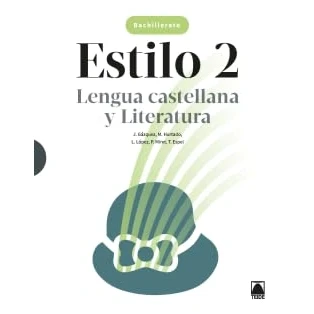 Imagen de Estilo 2. Lengua castellana y Literatura 2 BACH (SIN COLECCION)