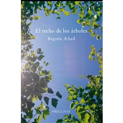 Imagen de El techo de los árboles (SIN COLECCION)