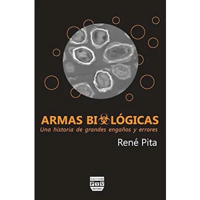 Imagen de Armas Biológicas: Una historia de grandes engaños y errores (SIN COLECCION)