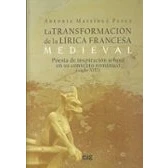 Imagen de La Transformacion De Lirica Francesa Medieval: Poesia Inspi Raci
