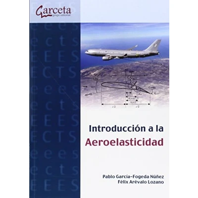 Imagen de Introducción a la aeroelasticidad.: aeroelasticidad. (INGENIERIA Y TECNOLOGIA AEROESPACIAL)